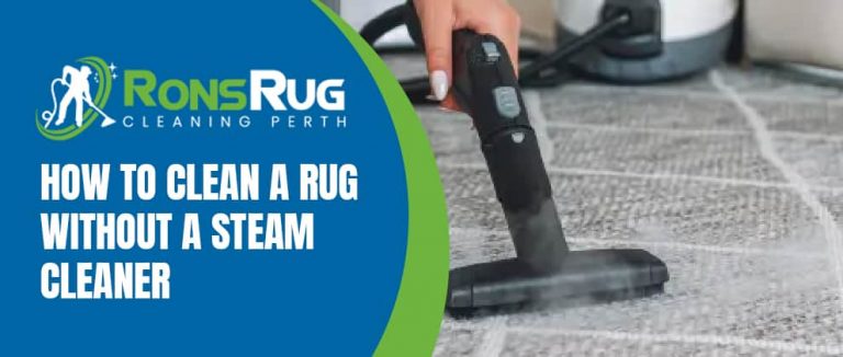 Clean A Rug Without A Steam Cleaner